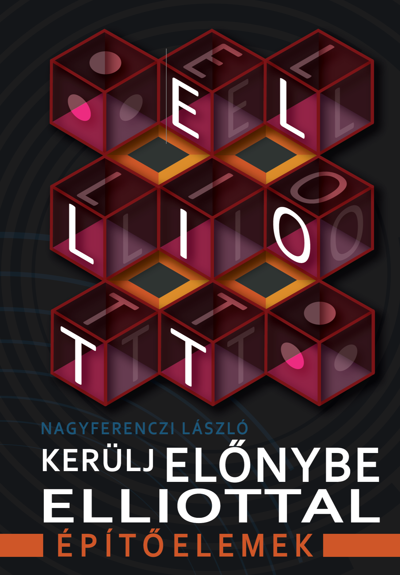 Kerülj előnybe Elliottal borító